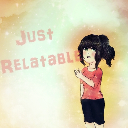 Just Relatable | WEBTOON