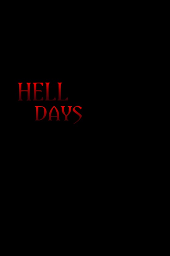 The Hell Day 1 Day 2. 8 Days to Hell 2022.