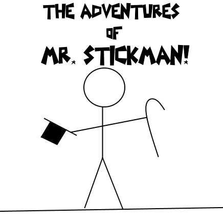 The Adventures Of Mr. Stickman!