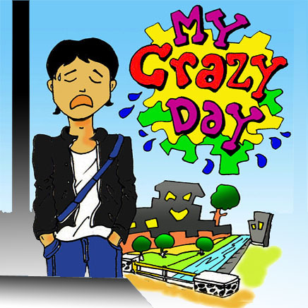 Песня крейзи май лайф. Crazy Day. Стихотворение my Crazy Day. Crazy School. Crazy Day стиль.