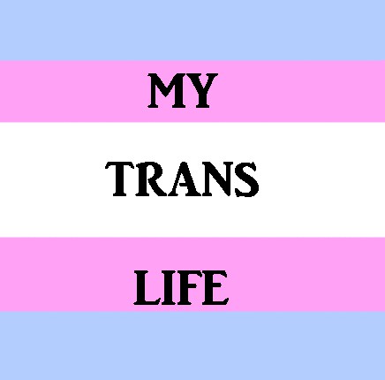 Image result for trans life