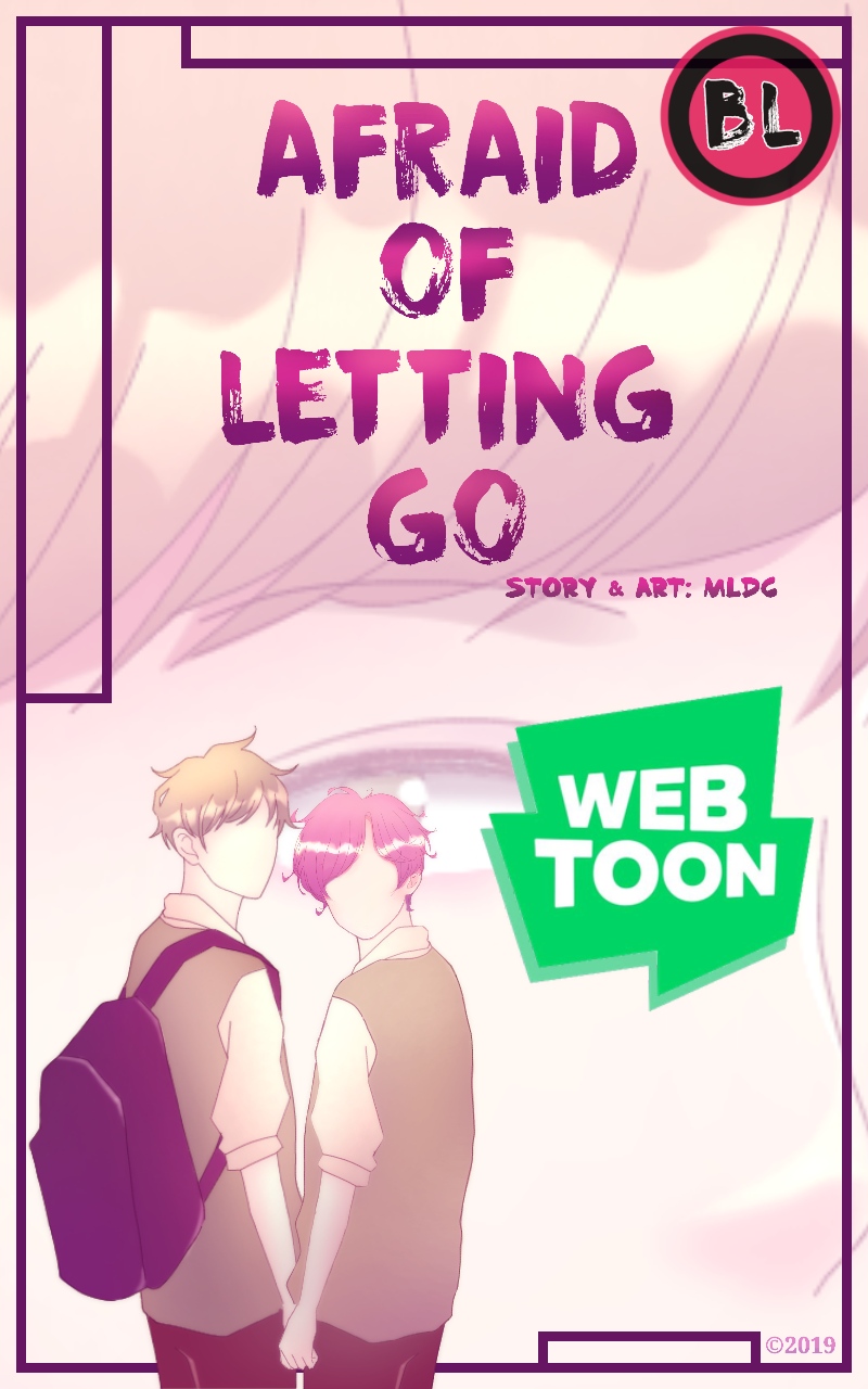 Afraid Of Letting Go (BL) | WEBTOON