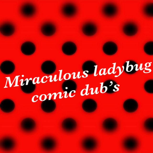 miraculous ladybug comic dub