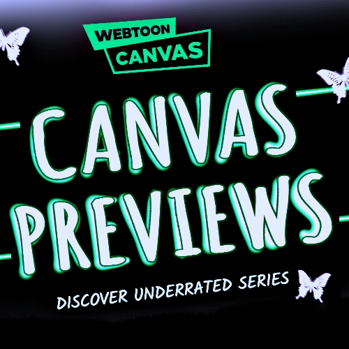 CANVAS PREVIEWS WEBTOON
