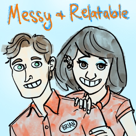 Messy and Relatable | WEBTOON