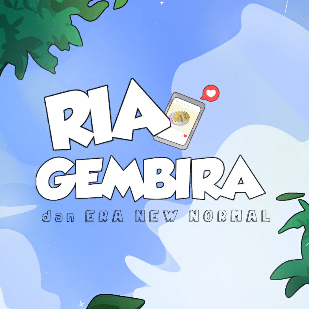 RIA GEMBIRA dan ERA NEW NORMAL | LINE WEBTOON