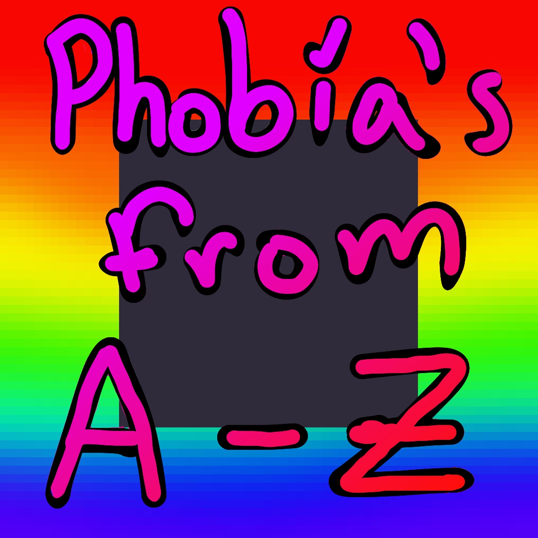 list of phobias a z