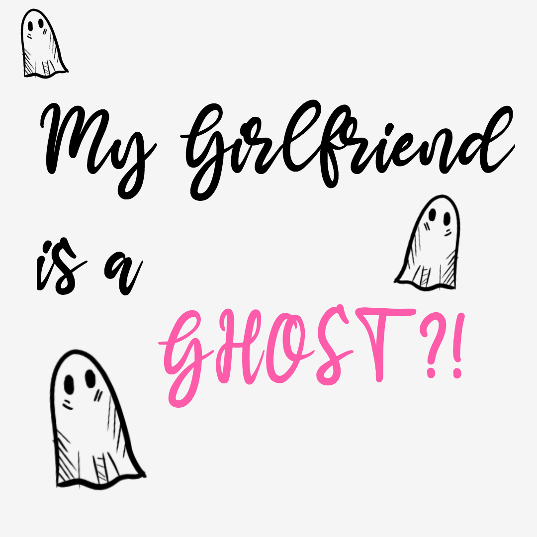 My Girlfriend Is A Ghost Webtoon My Girlfriend Is A Ghost Webtoon