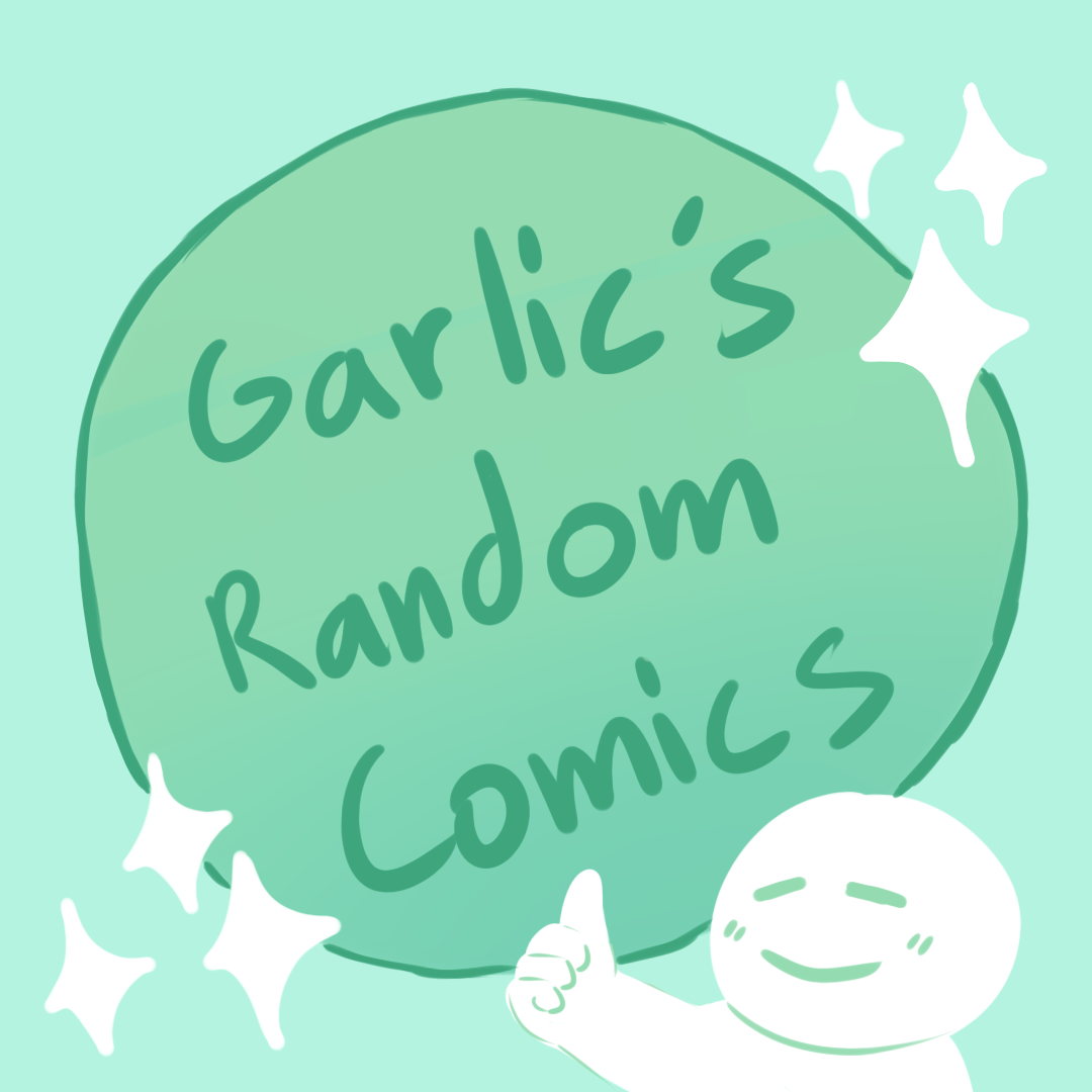 Garlic's Random Comics | WEBTOON