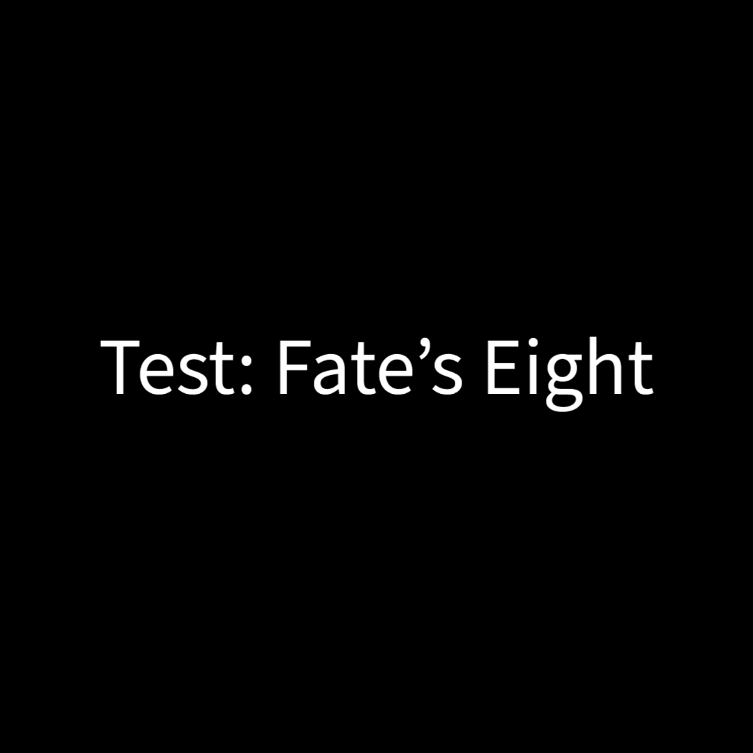 Test Introduction - Fate's Eight | WEBTOON