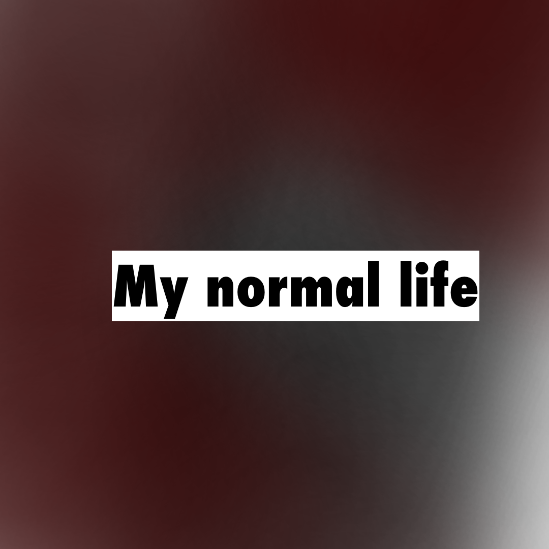 My normal life | WEBTOON