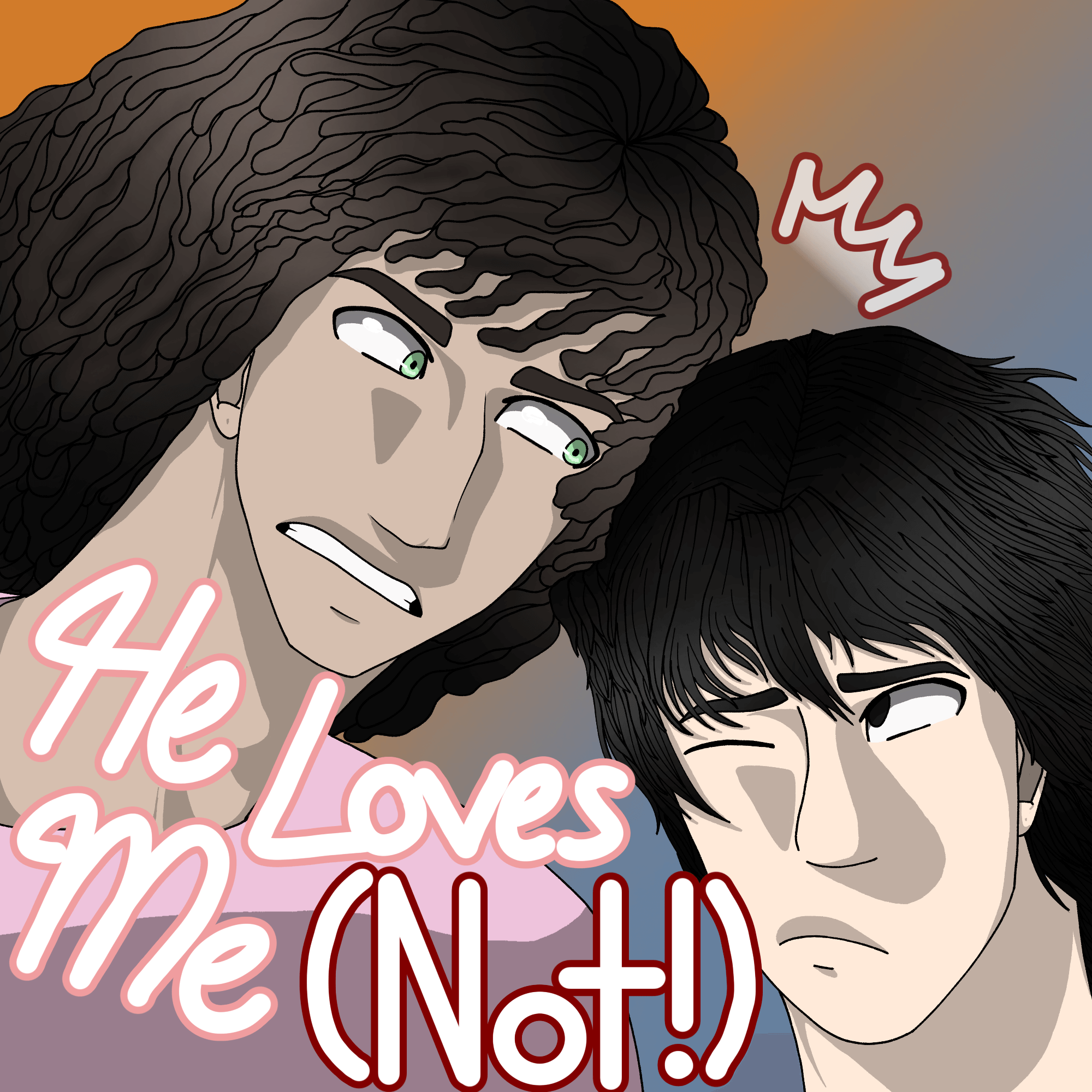 He Loves Me (NOT...) | WEBTOON