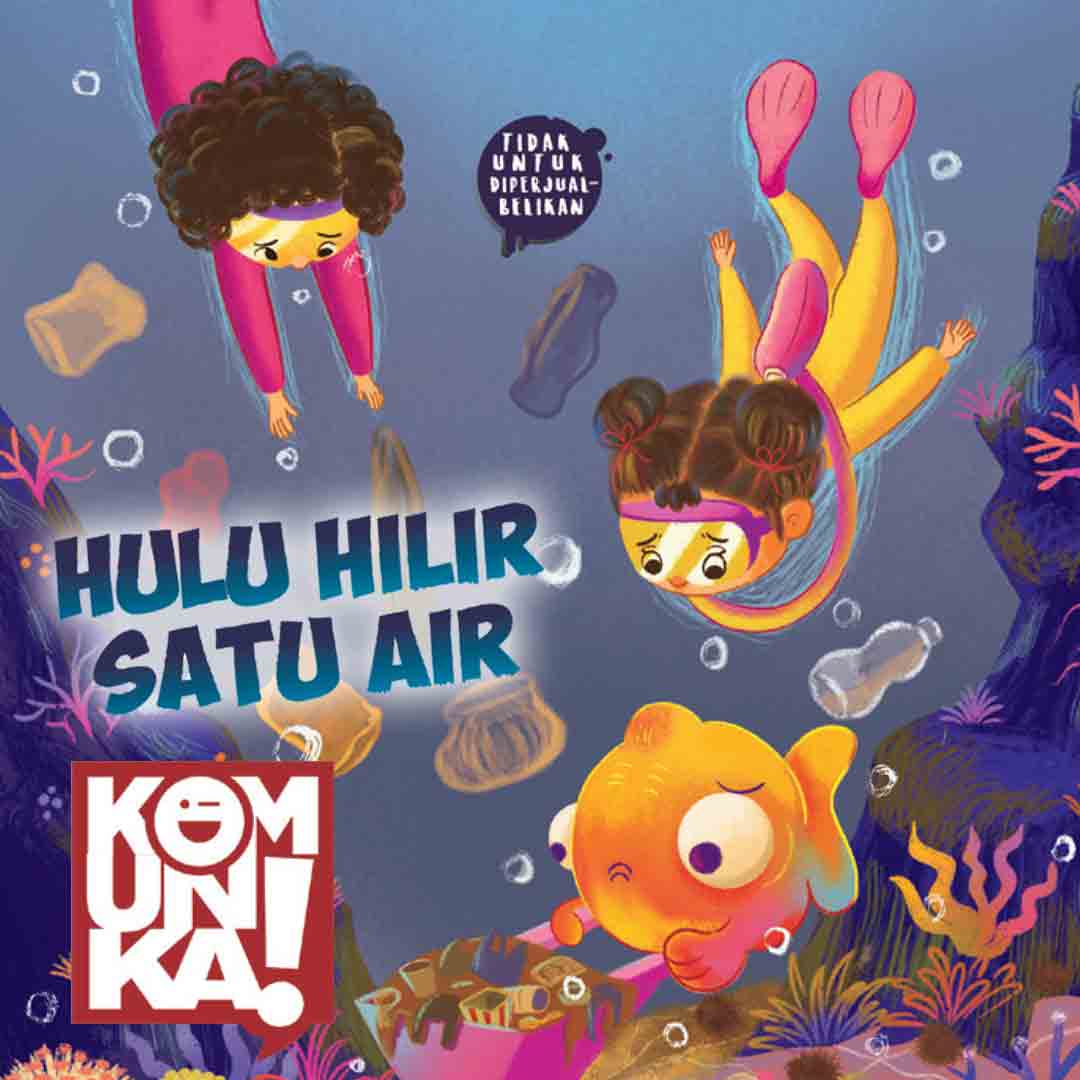 Satu Hilir Satu Air | LINE WEBTOON