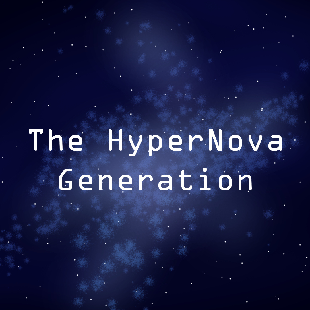 - Quick Info - - 1 | The HyperNova Generation