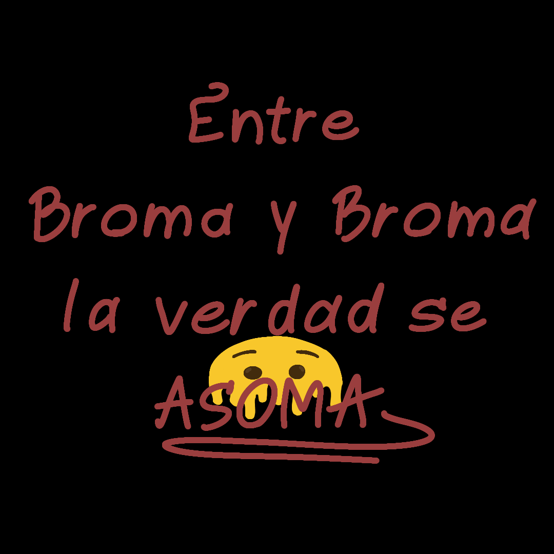 Entre Broma y Broma la verdad se asoma | WEBTOON