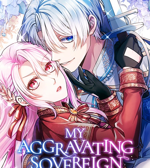 My Aggravating Sovereign | WEBTOON