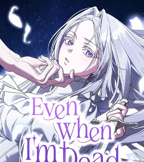 Even When I’m Dead | WEBTOON