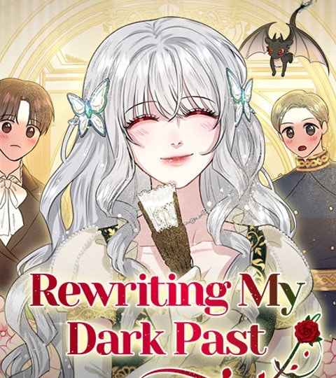 Rewriting My Dark Past | WEBTOON