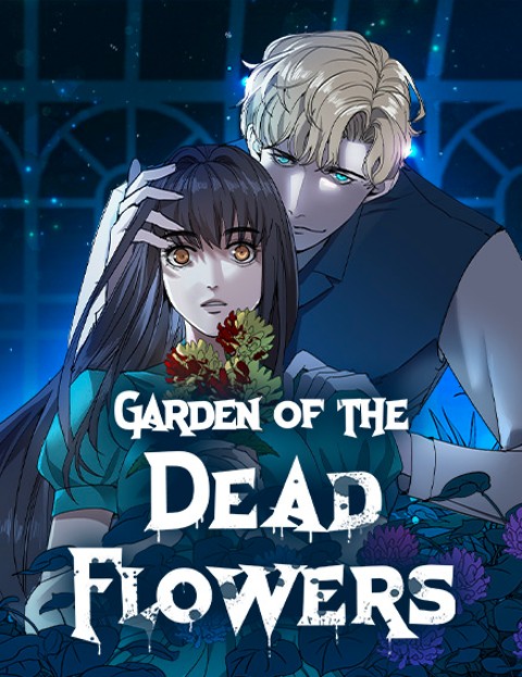 Garden of the Dead Flowers | WEBTOON