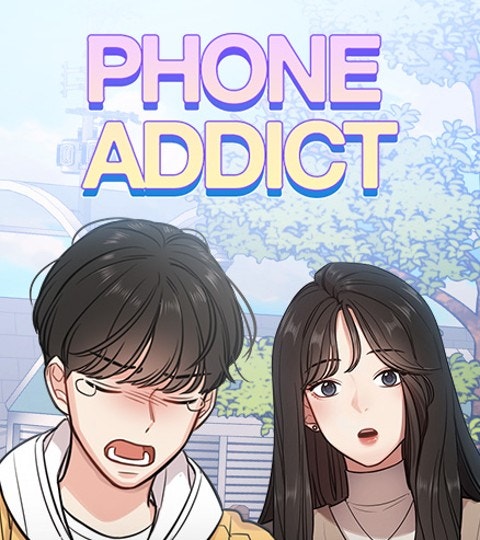Phone Addict | LINE WEBTOON