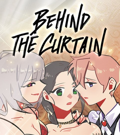 Behind the Curtain | WEBTOON