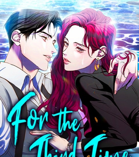 For the Third Time | WEBTOON