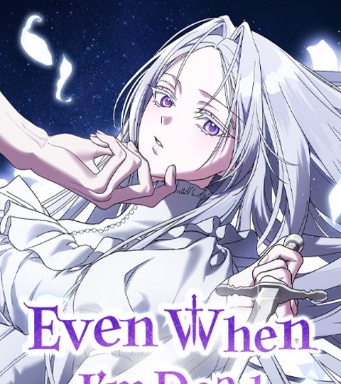 Even When I’m Dead | WEBTOON