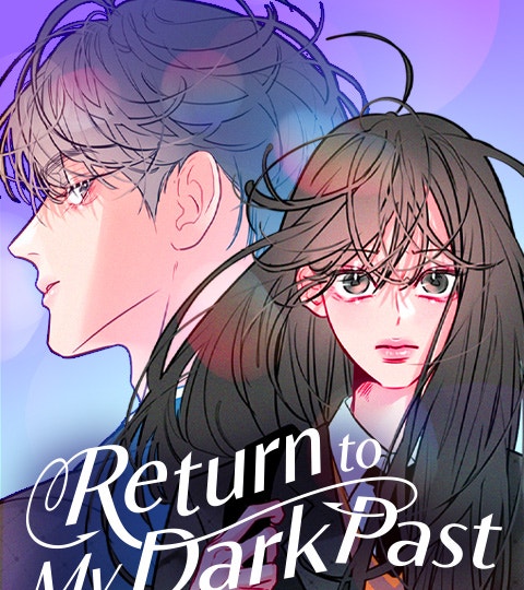 Return to My Dark Past | LINE WEBTOON