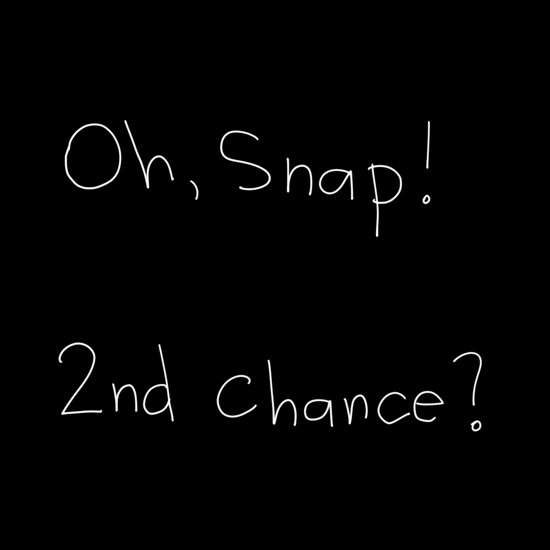 Oh, Snap! 2nd Chance? (B) | WEBTOON