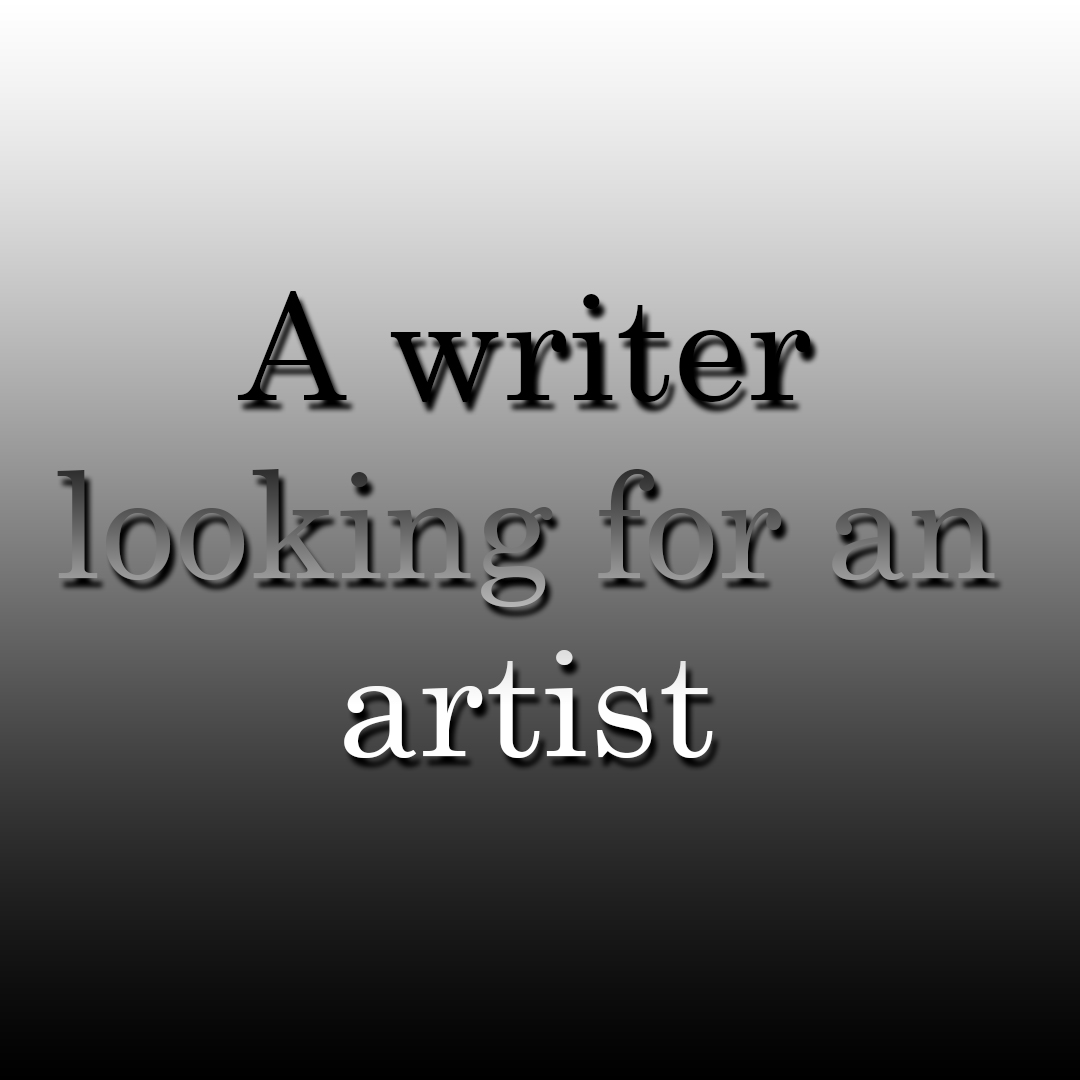 A writer looking for an artist. | WEBTOON