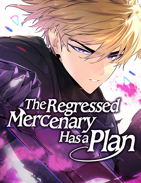 The Regressed Mercenary Has a Plan | WEBTOON