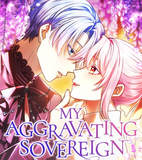 My Aggravating Sovereign | WEBTOON
