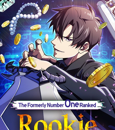 The Formerly Number One Ranked Rookie | LINE WEBTOON