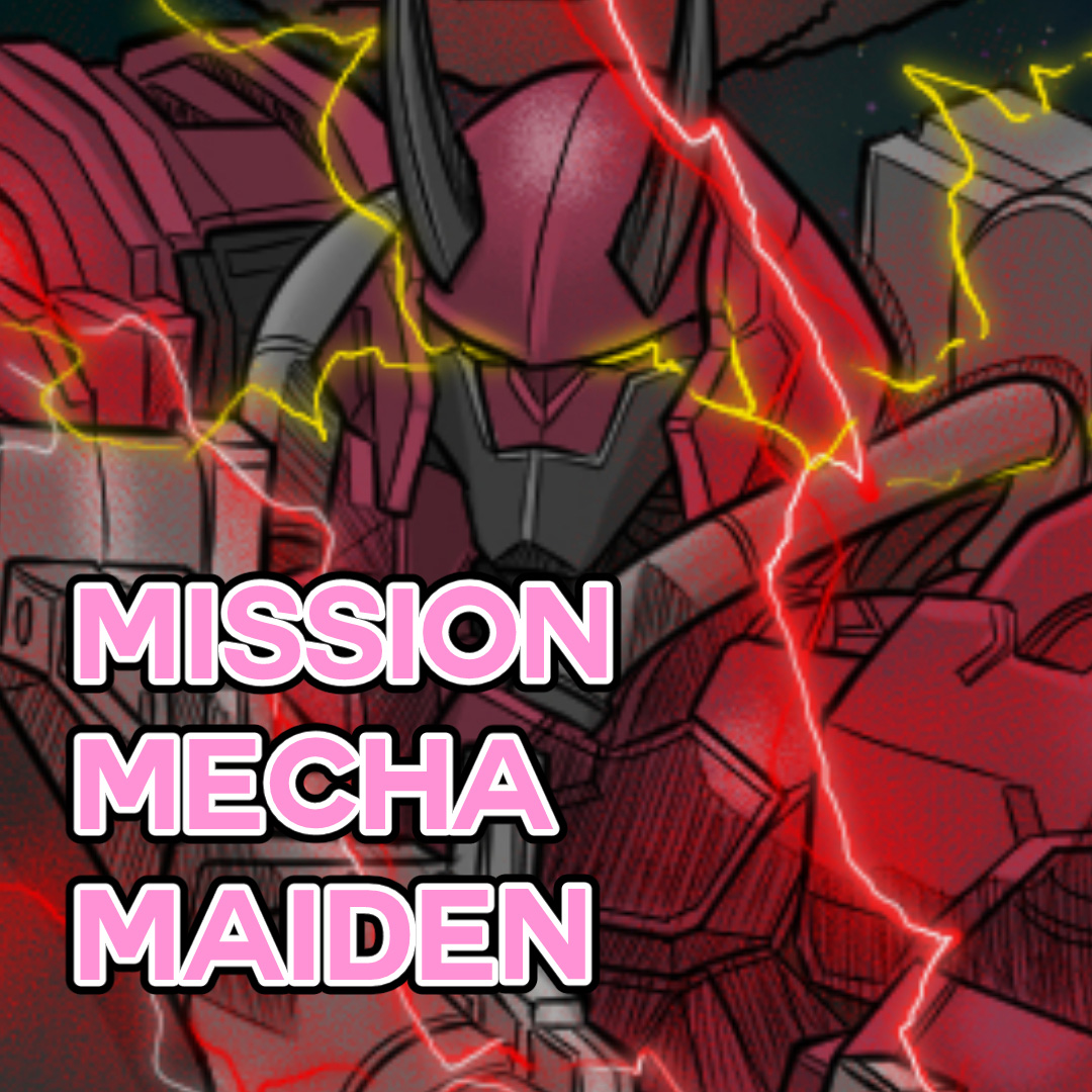 Let's Go Save Our Friends (Chapter End) - 22 | Mission Mecha Maiden