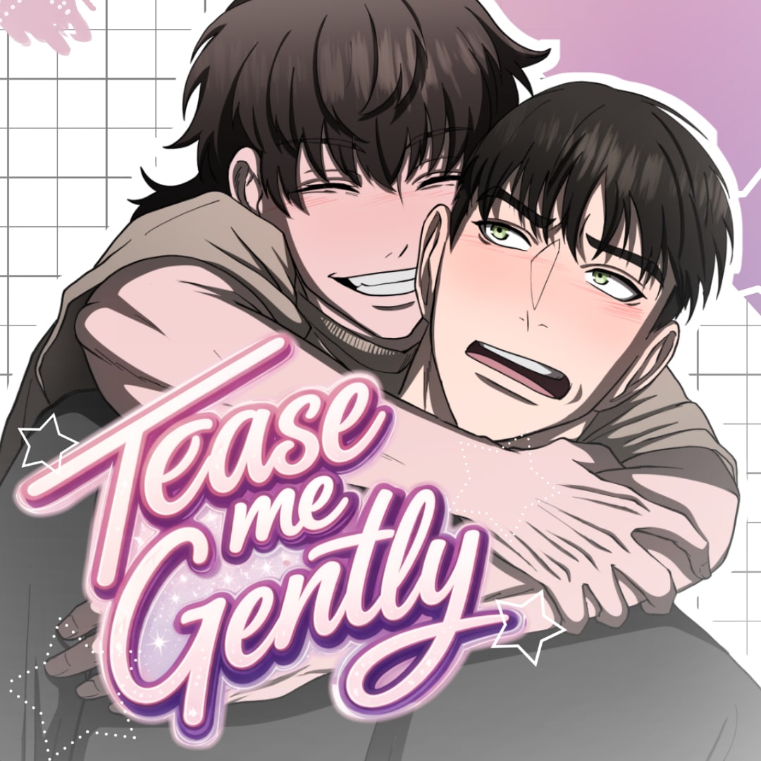 Episode 4 - 5 | Tease Me Gently