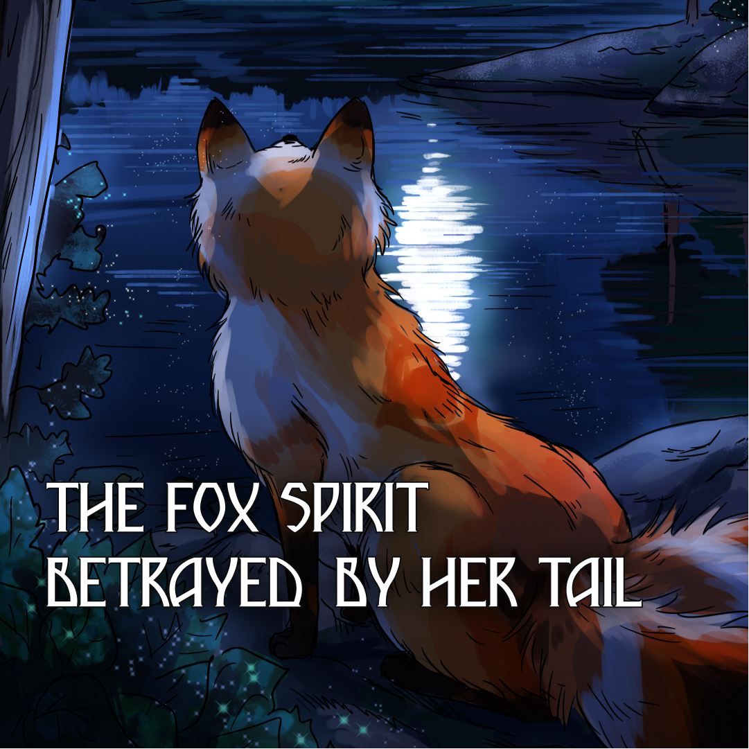 The Fox Spirit Betrayed by Her Tail | WEBTOON