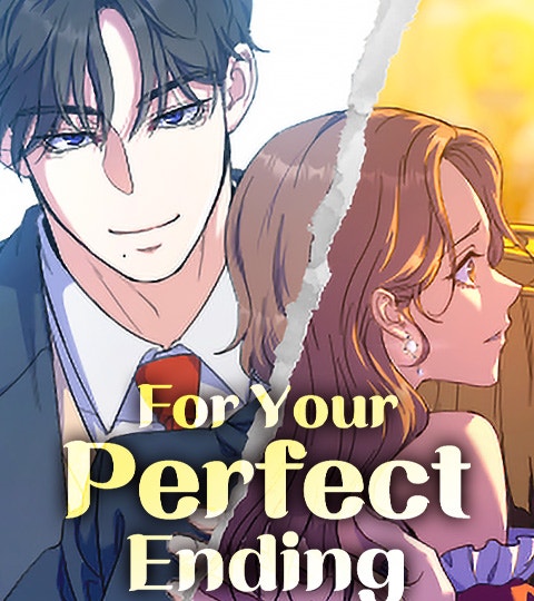 For Your Perfect Ending | LINE WEBTOON