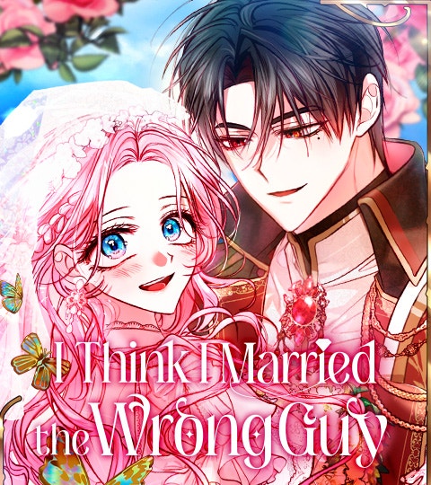 I Think I Married the Wrong Guy | LINE WEBTOON