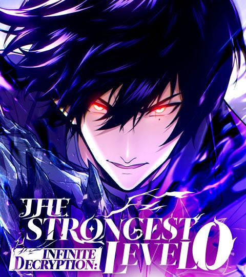 INFINITE DECRYPTION: THE STRONGEST LEVEL 0 | WEBTOON