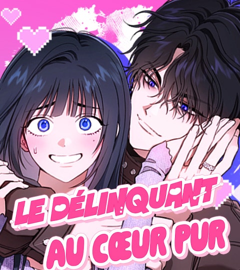 Le Délinquant au Cœur Pur | WEBTOON