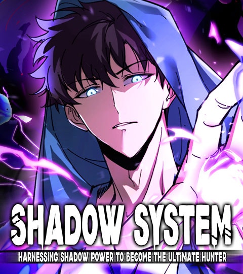 Shadow System: Harnessing Shadow Power to Become the Ultimate Hunter ...