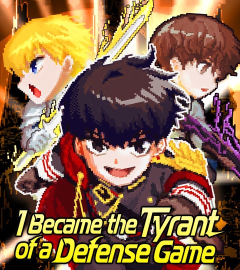 I Became the Tyrant of a Defense Game | WEBTOON