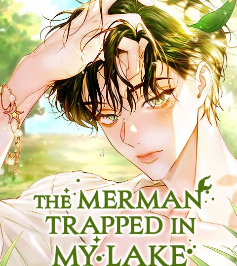 The Merman Trapped in My Lake | WEBTOON